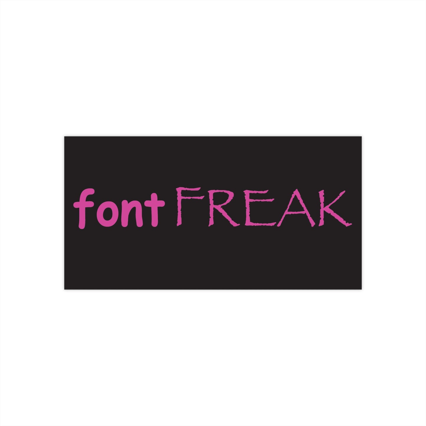 font FREAK graphic designer bumper sticker